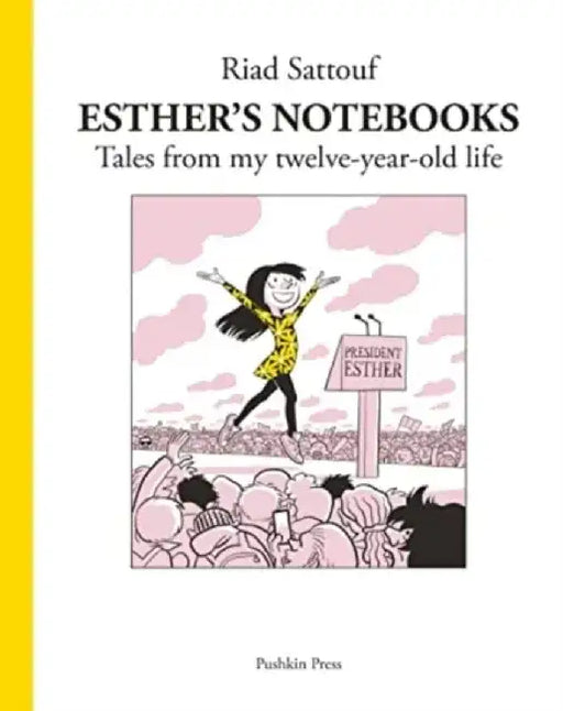 Esther's Notebooks 3 by Riad Sattouf
