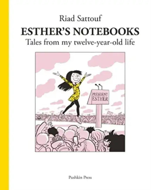 Esther's Notebooks 3 by Riad Sattouf