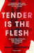 Tender is the Flesh by Agustina Bazterrica