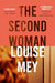 The Second Woman by Louise Mey