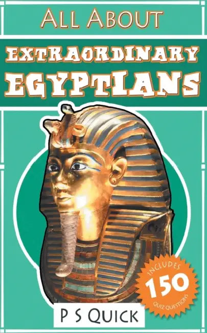 All About: Extraordinary Egyptians: Extraordinary Egyptians by P. S. Quick