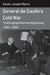 General de Gaulle's Cold War: Challenging American Hegemony, 1963-68 by Garret Joseph Martin