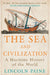 The Sea and Civilization by Lincoln Paine