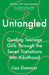Untangled by Lisa Damour