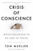 Crisis of Conscience by Tom Mueller