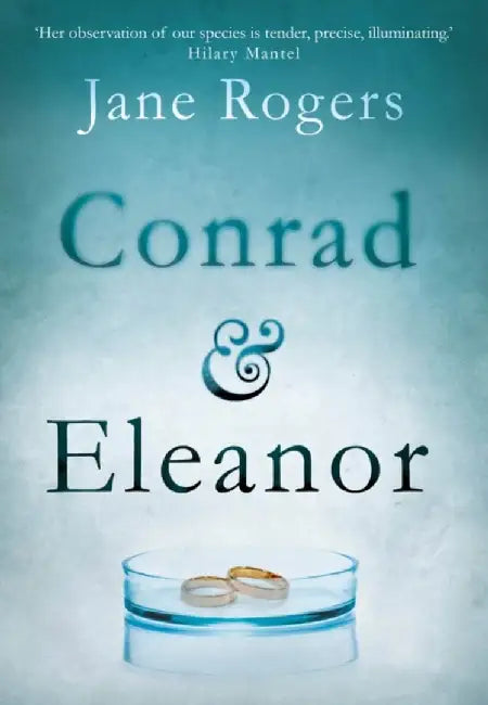 Conrad & Eleanor by Jane Rogers