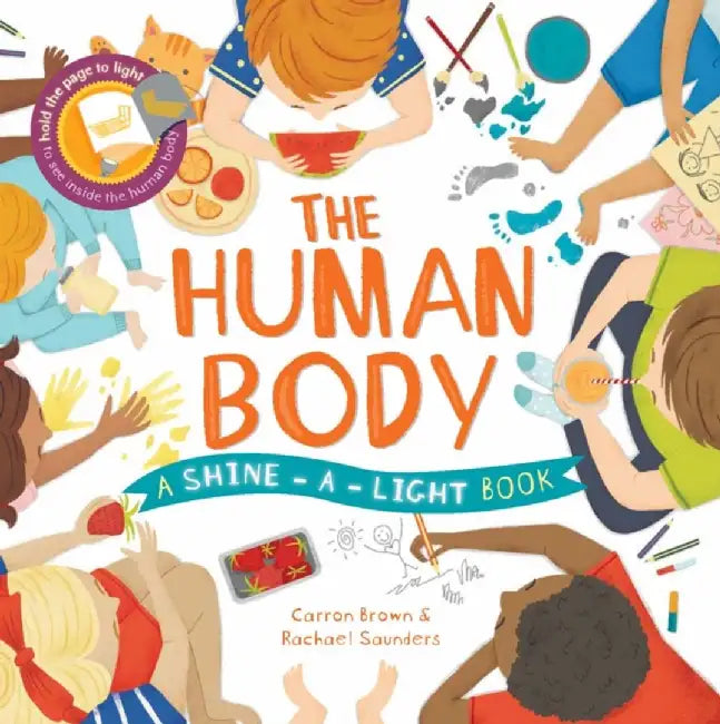 The Shine a Light: Human Body by Carron Brown