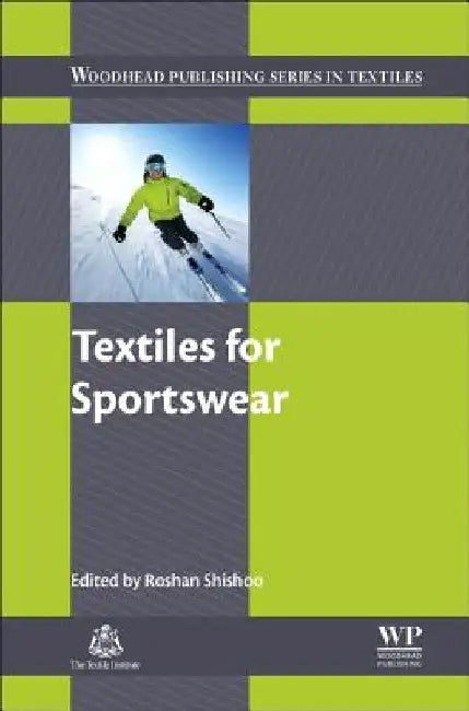 Textiles for Sportswear by Roshan Shishoo