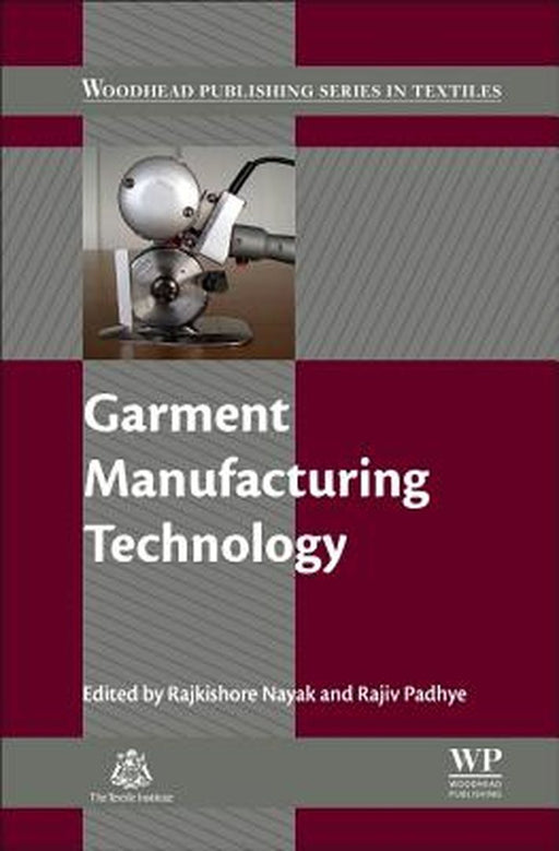 Garment Manufacturing Technology by Rajiv Padhye