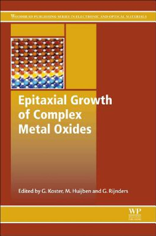 Epitaxial Growth of Complex Metal Oxides by Gertjan Koster, Mark Huijben, Guus Rijnders