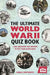 The Ultimate World War II Quiz Book: 1,000 Questions and Answers to Test Your Knowledge by Kieran Whitworth