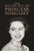 The Wicked Wit of Princess Margaret by Karen Dolby