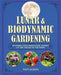 Lunar and Biodynamic Gardening: Planting Your Biodynamic Garden by the Phases of the Moon by Matt Jackson