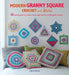 Modern Granny Square Crochet and More: 35 Stylish Patterns with a Fresh Approach to Traditional Stitches by Laura Strutt