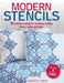 Modern Stencils: 35 Colorful Projects for Furniture, Textiles, Floors, Walls, and More by Nicolette Tabram