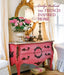 Carolyn Westbrook's French-Inspired Home: Create a Timeless French Style in Your Home by Carolyn Westbrook