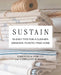 Sustain: 50 Easy Tips for a Cleaner, Greener Home by Christina Strutt