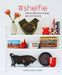#Shelfie: How to Style and Display Your Collections by Geraldine James