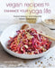 Vegan Recipes to Enhance Your Yoga Life: Food to Balance and Invigorate Your Chakras by Sarah Wilkinson