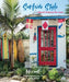 Surfside Style: Beautiful Homes and Relaxed Living by the Coast by Fifi O'Neill