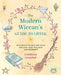 The Modern Wiccan's Guide to Living: With Witchy Rituals and Spells for Love, Luck, Wellness, and Prosperity by Cerridwen Greenleaf