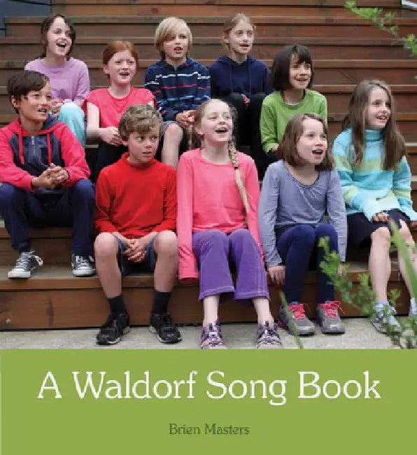 A Waldorf Song Book by Brien Masters