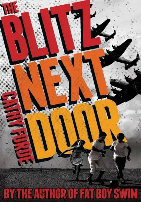 The Blitz Next Door by Cathy Forde