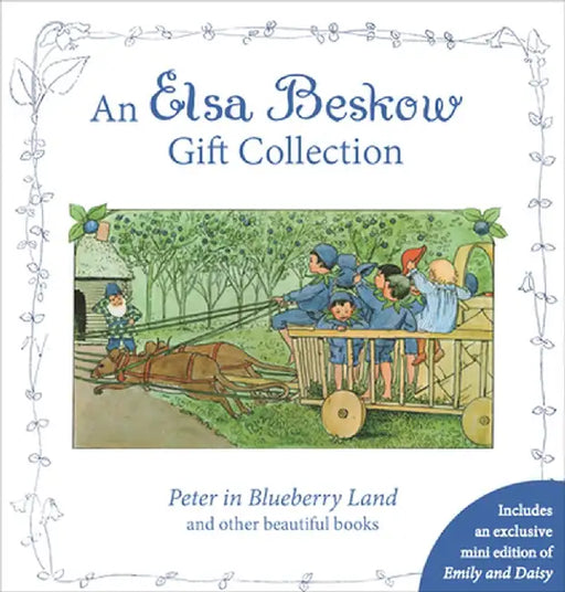 An Elsa Beskow Gift Collection: Peter in Blueberry Land and Other Beautiful Books by Elsa Beskow