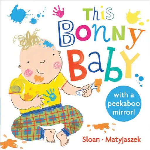 This Bonny Baby: A Mirror Board Book by Kasia Matyjaszek