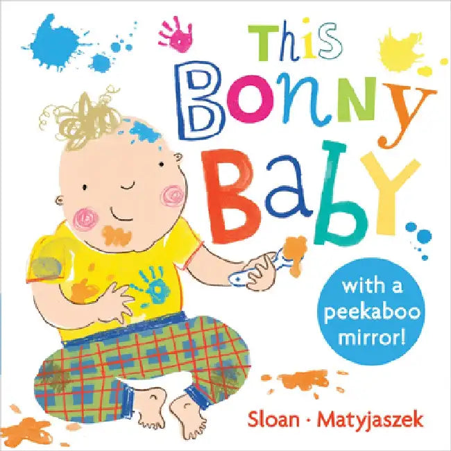 This Bonny Baby: A Mirror Board Book by Kasia Matyjaszek