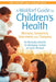 A Waldorf Guide to Children's Health: Illnesses, Symptoms, Treatments and Therapies