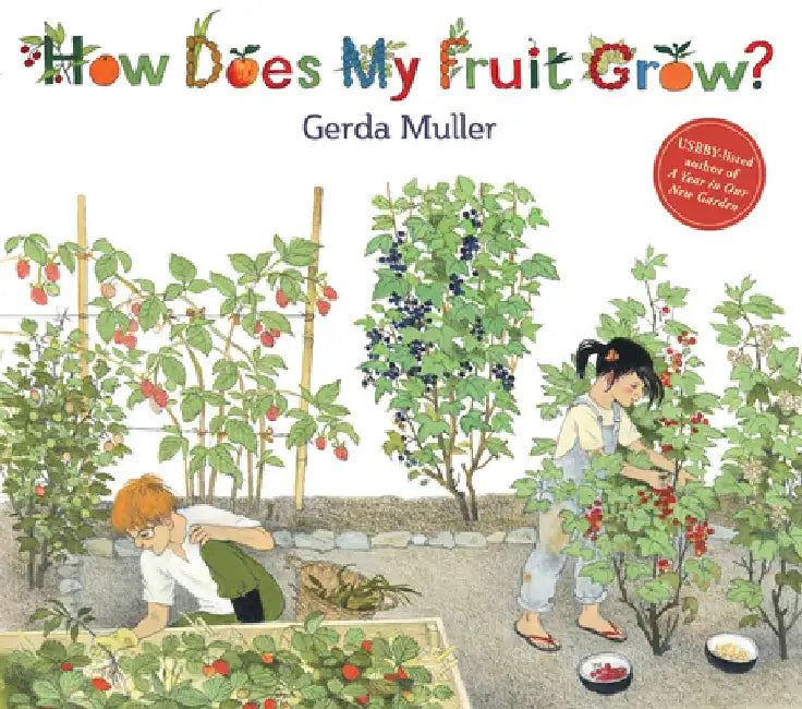 How Does My Fruit Grow? by Gerda Muller