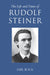 The Life and Times of Rudolf Steiner: Volume 1 and Volume 2 by Emil Bock