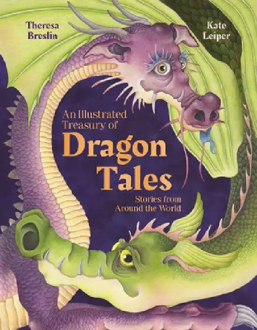 An Illustrated Treasury of Dragon Tales: Stories from Around the World by Theresa Breslin