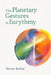 The Planetary Gestures in Eurythmy by Werner Barfod