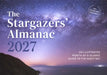 The Stargazers' Almanac: An Illustrated Month-At-A-Glance Guide to the Night Sky: 2027 by Callum Potter
