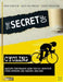 The Secret of Cycling: Maximum Performance Gains Through Effective Power Metering and Training Analysis by Guido Vroemen