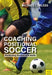 Coaching Positional Soccer: Perfecting Principles and Skills by Michael Curless