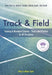 Track & Field: Training & Movement Science Theory and Practice for All Disciplines by Univ-Prof Dr Heiko K. Struder