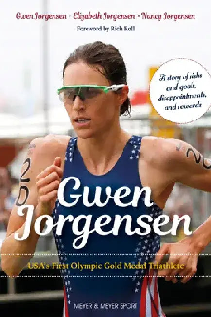 Gwen Jorgensen: Usa's First Olympic Gold Medal Triathlete by Gwen Jorgensen