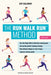 The Run Walk Run(r) Method, Third Edition by Jeff Galloway