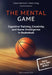 The Mental Game: Cognitive Training, Creativity, and Game Intelligence in Basketball by Daniel Memmert