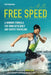 Free Speed by Paul Eaglestone