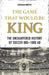 The Game That Would Be King: The Uncharted History of Soccer 800-1800 AD by Brendan Murphy