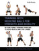 Training with Medicine Balls for Strength and Mobility: 40 Functional Training Exercises to Build Muscle and Stay Limber by Guido Bruscia