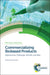 Commercializing Biobased Products: Opportunities, Challenges, Benefits, and Risks by Seth W. Snyder