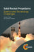 Solid Rocket Propellants: Science and Technology Challenges by Haridwar Singh, Himanshu Shekhar