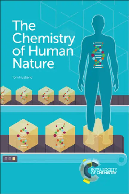 Chemistry of Human Nature by Tom Husband