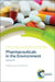 Pharmaceuticals in the Environment by R. E. Hester, R. M. Harrison