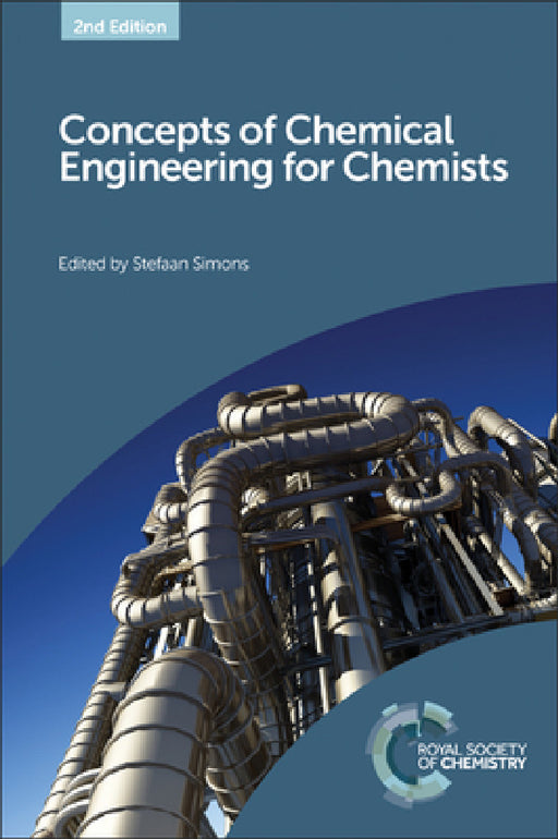 Concepts of Chemical Engineering for Chemists by Stefaan Simons